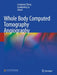 Whole Body Computed Tomography Angiography by Longjiang Zhang
