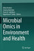 Microbial Omics in Environment and Health by Minu Kesheri