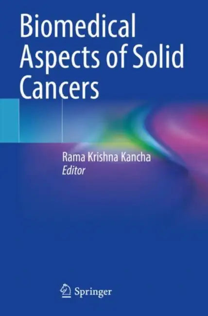 Biomedical Aspects of Solid Cancers by Rama Krishna Kancha