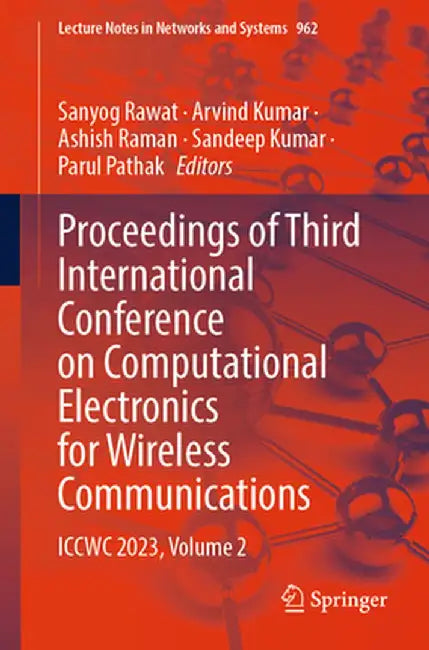 Proceedings of Third International Conference on Computational Electronics for Wireless Communications: Iccwc 2023, Volume 2 by Sanyog Rawat