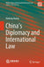 China's Diplomacy and International Law by Huikang Huang