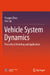 Vehicle System Dynamics by Youqun Zhao