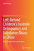 Left-Behind Children’s Juvenile Delinquency and Substance Abuse in China: Policy Examination and Analysis by Jason Hung