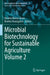 Microbial Biotechnology for Sustainable Agriculture by Naveen Kumar Arora