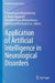 Application of Artificial Intelligence in Neurological Disorders by Mullaicharam Bhupathyraaj
