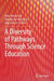 A Diversity of Pathways Through Science Education by Yann Shiou Ong