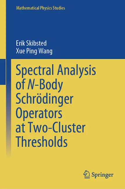 Spectral Analysis of N-Body Schrödinger Operators at Two-Cluster Thresholds by Erik Skibsted