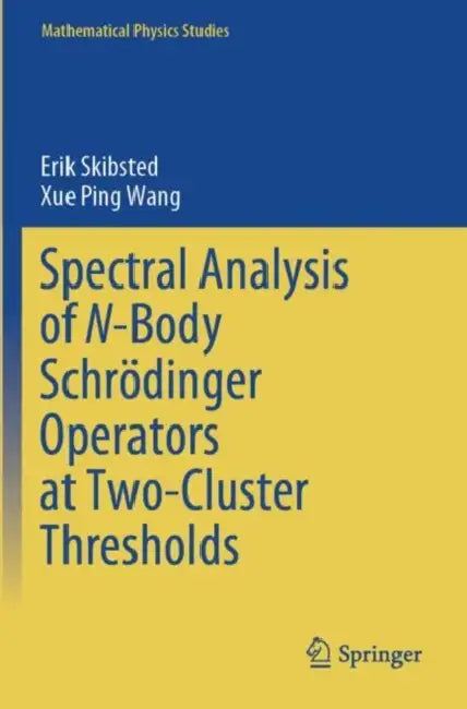 Spectral Analysis of N-Body SchrÃ¶dinger Operators at Two-Cluster Thresholds by Erik Skibsted