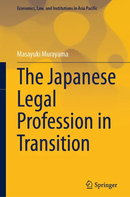 The Japanese Legal Profession in Transition by Masayuki Murayama