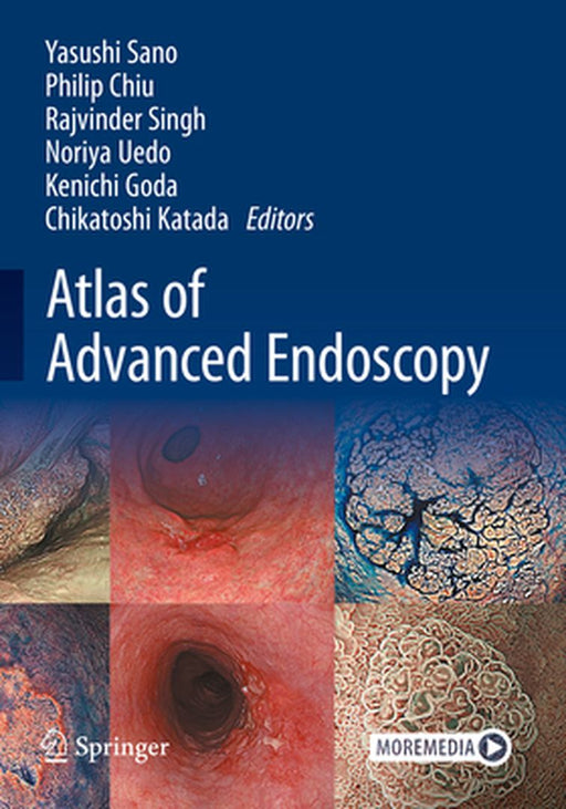 Atlas of Advanced Endoscopy by Yasushi Sano