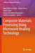 Composite Materials Processing Using Microwave Heating Technology by Manoj Kumar Singh