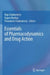 Essentials of Pharmacodynamics and Drug Action by Raja Chakraverty