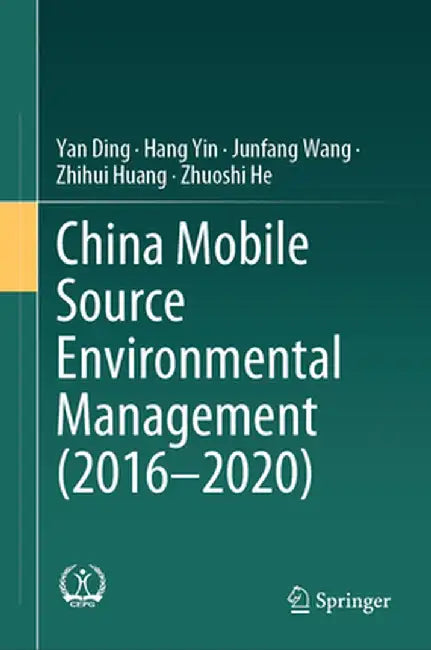China Mobile Source Environmental Management (2016--2020) by Yan Ding