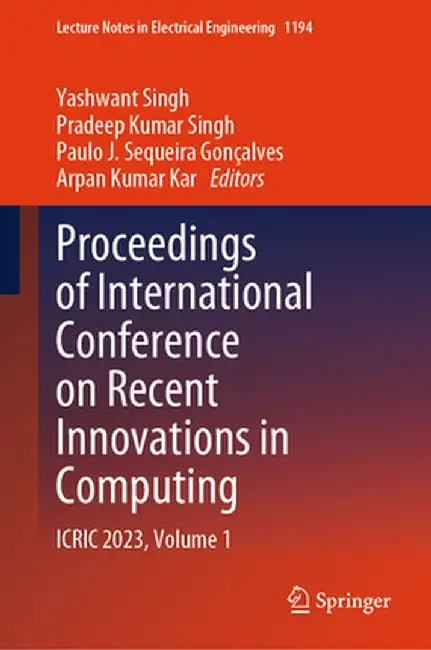 Proceedings of International Conference on Recent Innovations in Computing: Icric 2023, Volume 1 by Yashwant Singh