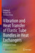 Vibration and Heat Transfer of Elastic Tube Bundles in Heat Exchangers: A Numerical Study by Jiadong Ji