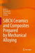 SiBCN Ceramics and Composites Prepared by Mechanical Alloying