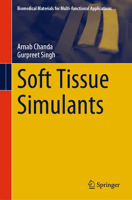Soft Tissue Simulants by Arnab Chanda