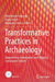 Transformative Practices in Archaeology