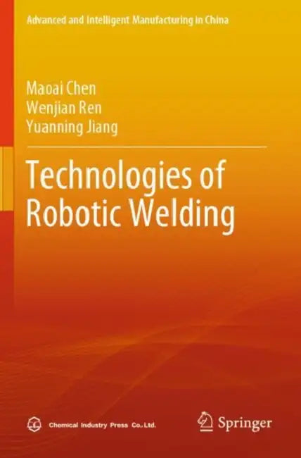 Technologies of Robotic Welding