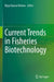 Current Trends in Fisheries Biotechnology by Bijay Kumar Behera
