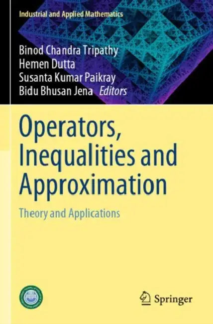 Operators, Inequalities and Approximation