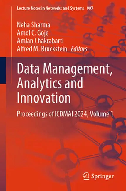 Data Management, Analytics and Innovation: Proceedings of Icdmai 2024, Volume 1 by Neha Sharma