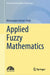 Applied Fuzzy Mathematics by Manoranjan Kumar Singh