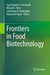 Frontiers in Food Biotechnology by Jayachandra S. Yaradoddi