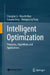 Intelligent Optimization: Principles, Algorithms and Applications by Changhe Li