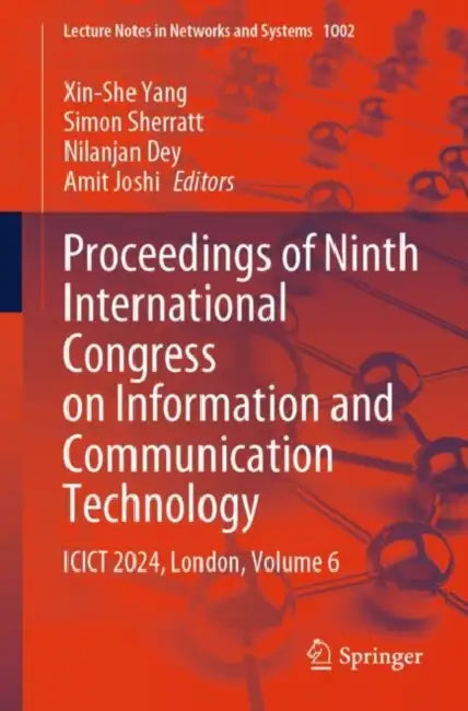 Proceedings of Ninth International Congress on Information and Communication Technology: ICICT 2024, London by Xin-She Yang
