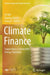 Climate Finance: Supporting a Sustainable Energy Transition by Fei Zhang Dayong Ji Qiang Wu