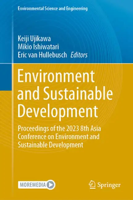 Environment and Sustainable Development: Proceedings of the 2023 8th Asia Conference on Environment and Sustainable Development by Keiji Ujikawa