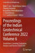 Proceedings of the Indian Geotechnical Conference 2022: Geotechnics Learning, Evaluation, Analysis and Practice Geoleap by Babu T. Jose