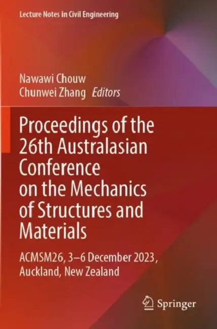 Proceedings of the 26th Australasian Conference on the Mechanics of Structures and Materials
