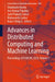 Advances in Distributed Computing and Machine Learning: Proceedings of Icadcml 2024, Volume 2 by Umakanta Nanda