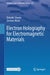 Electron Holography for Electromagnetic Materials by Daisuke Shindo