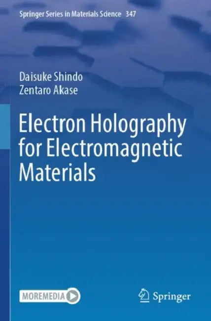 Electron Holography For Electromagnetic Materials by Daisuke Shindo