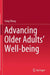 Advancing Older Adults' Well-being by Yang Wang