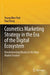 Cosmetics Marketing Strategy in the Era of the Digital Ecosystem by Young Won Park