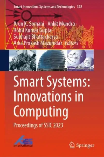 Smart Systems: Innovations in Computing by Arun K. Somani