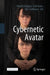 Cybernetic Avatar by Hiroshi Ishiguro
