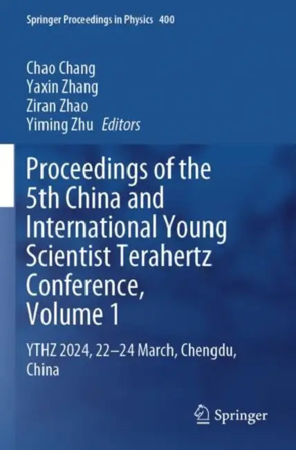 Proceedings of the 5th China and International Young Scientist Terahertz Conference