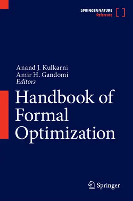 Handbook of Formal Optimization by Anand J. Kulkarni