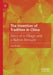 The Invention of Tradition in China