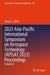 2023 Asia-Pacific International Symposium on Aerospace Technology (APISAT 2023) Proceedings by Song Fu