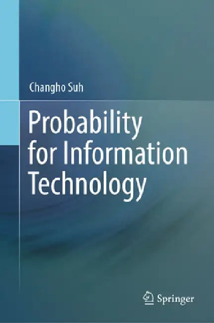Probability for Information Technology by Changho Suh