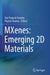 MXenes: Emerging 2D Materials by Om Prakash Pandey