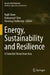 Energy, Sustainability and Resilience: A Futuristic Vision from Asia by Rajib Shaw