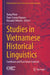 Studies in Vietnamese Historical Linguistics: Southeast and East Asian Contexts by Trang Phan