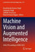 Machine Vision and Augmented Intelligence